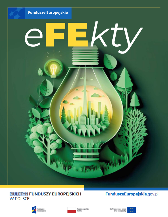eFEkty – Biuletyn Funduszy Europejskich w Polsce (maj 2024)