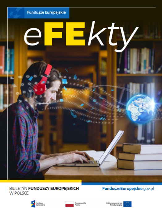 eFEkty – Biuletyn Funduszy Europejskich w Polsce (styczeń 2024)
