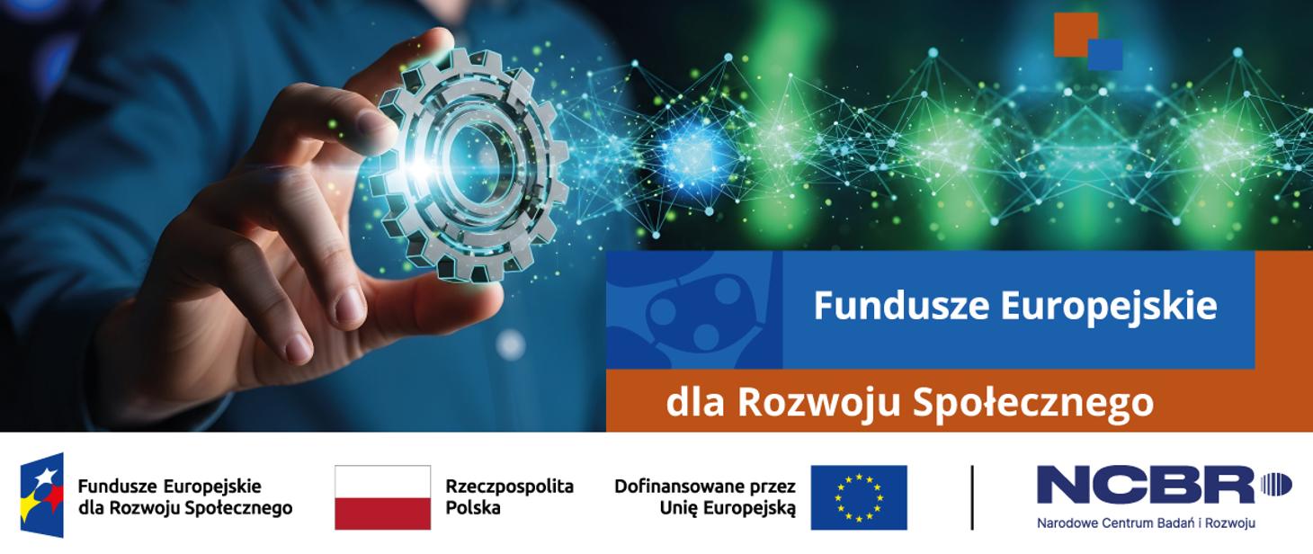 Na pierwszym planie dłoń trzymająca symboliczne, świecące koło zębate połączone z siecią cyfrowych punktów i linii. Po prawej widoczny napis „Fundusze Europejskie dla Rozwoju Społecznego”.