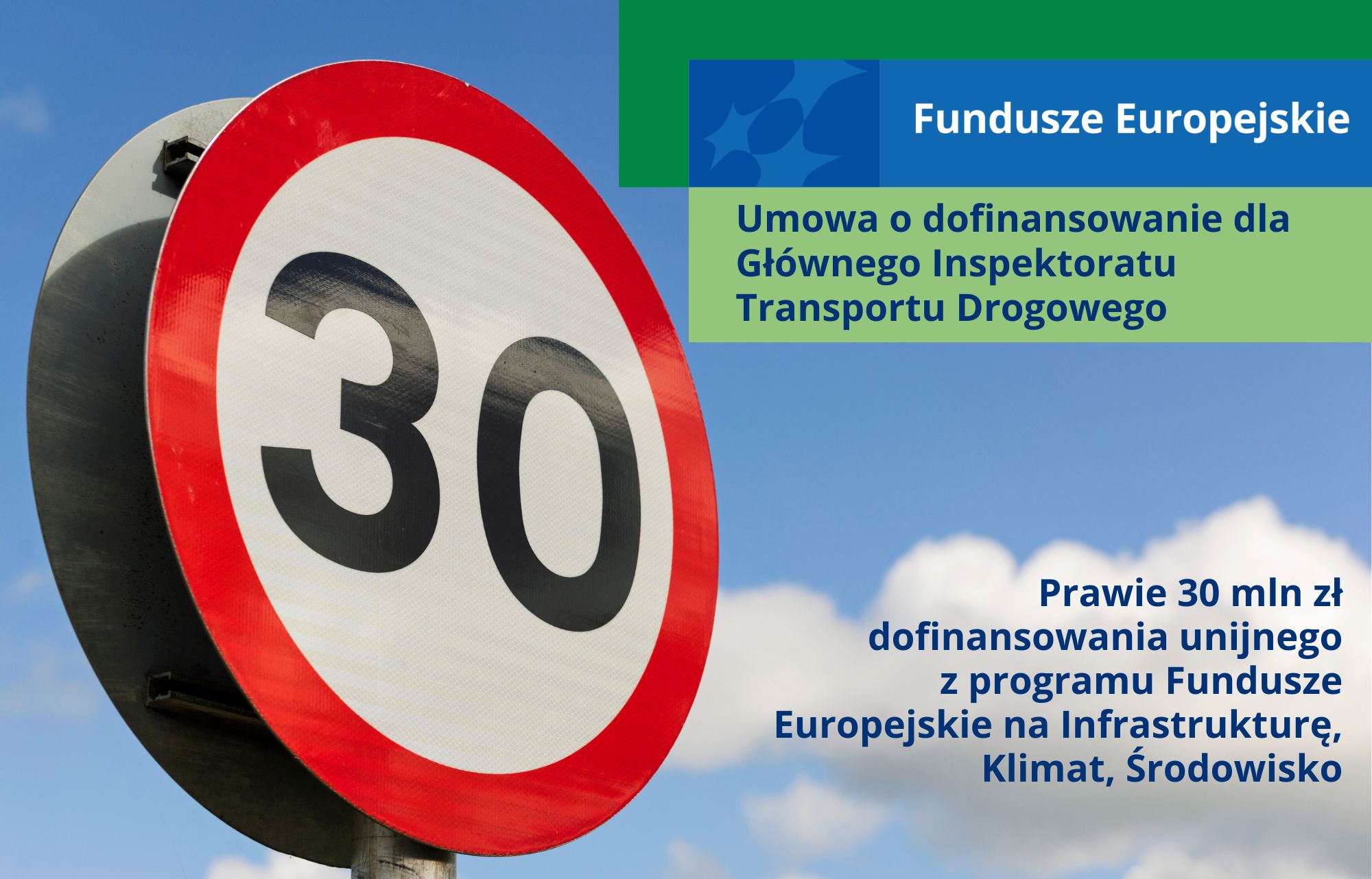 Umowa o dofinansowanie dla Głównego Inspektoratu Transportu Drogowego. Prawie 30 mln zł dofinansowania unijnego z programu Fundusze Europejskie na Infrastrukturę, Klimat, Środowisko