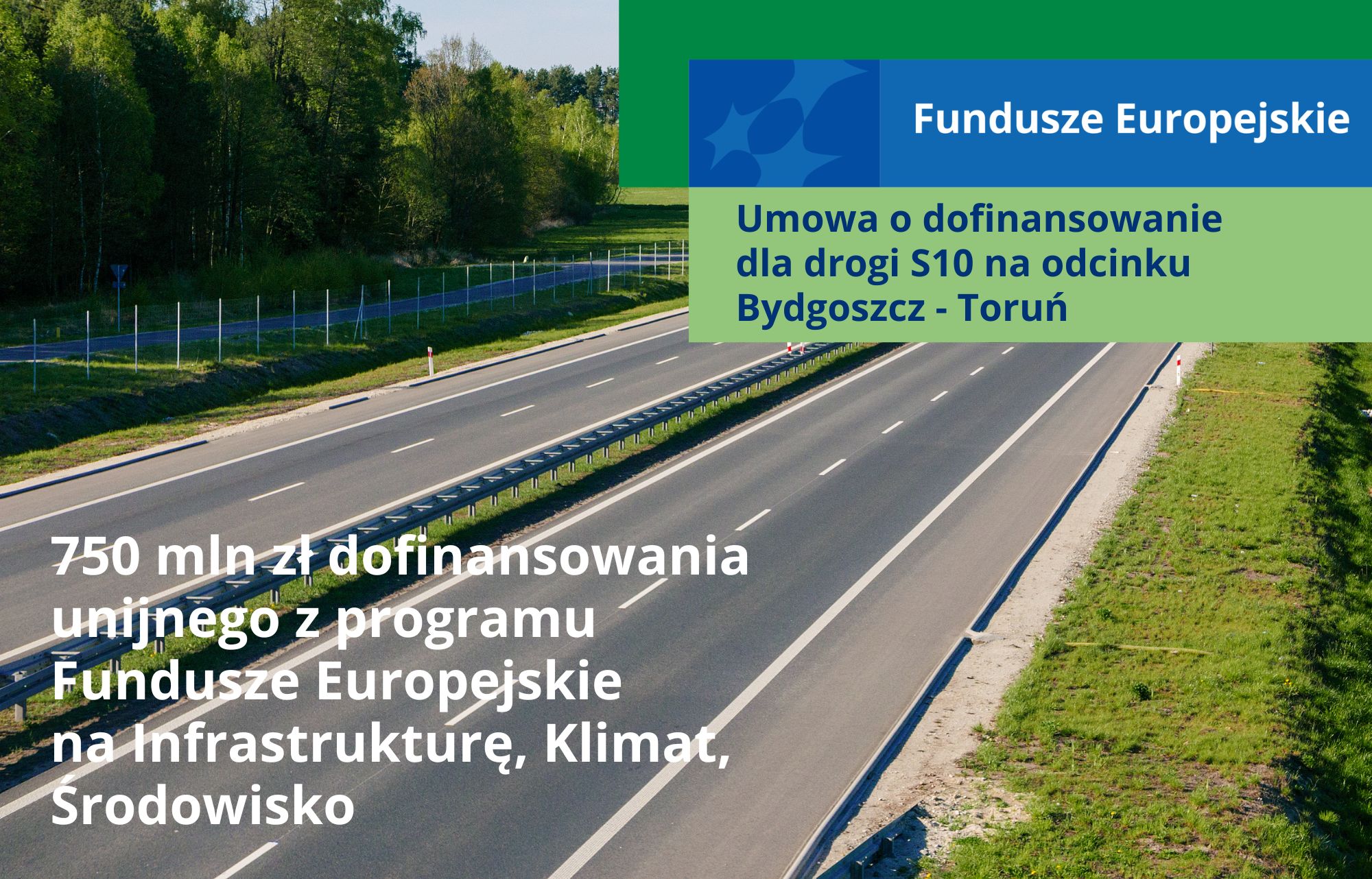 Umowa o dofinansowanie dla S10 na odcinku Bydgoszcz-Toruń. 750 mln dofinansowania z programu FEnIKS.