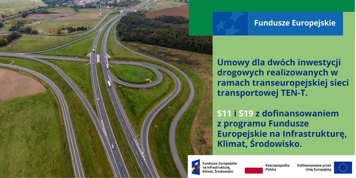 S11 i S19 z dofinansowaniem z programu Fundusze Europejskie na Infrastrukturę, Klimat, Środowisko.
